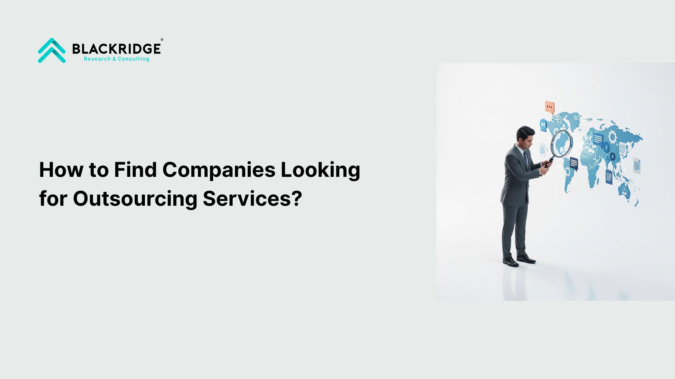  How to Find Companies Looking for Outsourcing Services in 2025?
