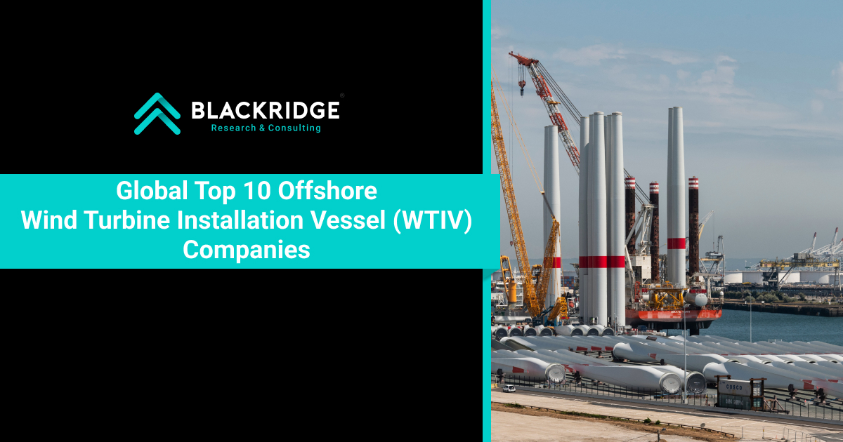  Global Top 10 Offshore Wind Turbine Installation Vessel (WTIV) Companies [2025]